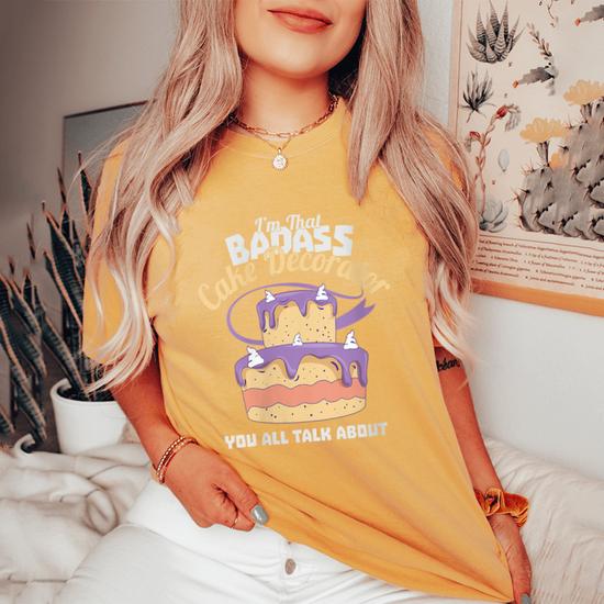 Funny Badass Cake Decorator T-Shirt - Bad Ass Best Baker Funny Badass Cake Decorator T-Shirt - Bad Ass Best Baker