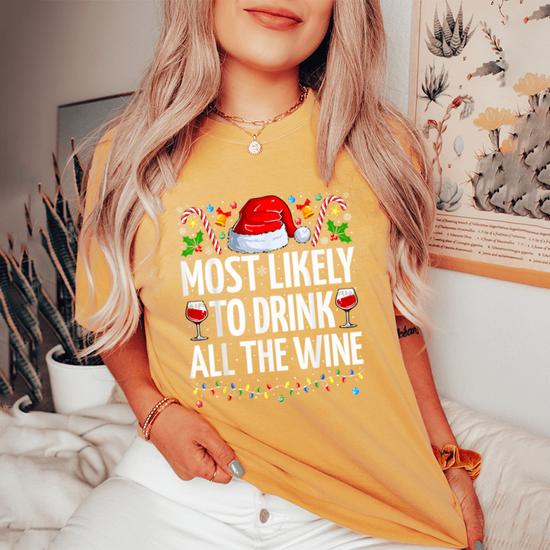 Most Likely To Drink All The Wine T-Shirt – Women's Christmas Graphic Tee, Short Sleeve, Round Neck - View #10