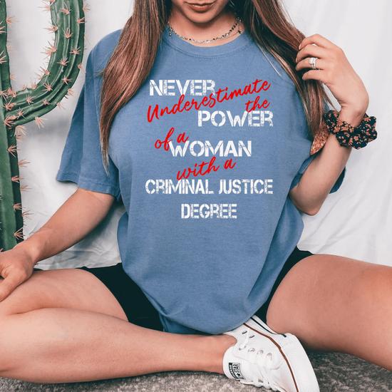 Woman Criminal Justice Degree Graduation Tee Woman Criminal Justice Degree Graduation Tee