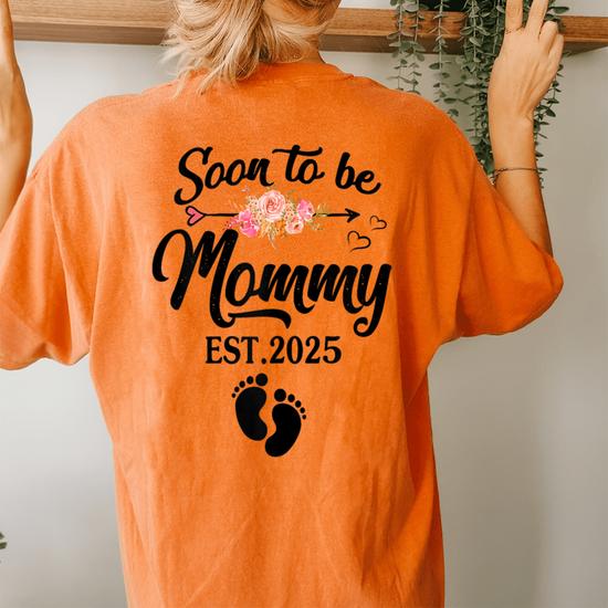 Soon To Be Mommy 2025 Mother's Day First Time Mom Pregnancy