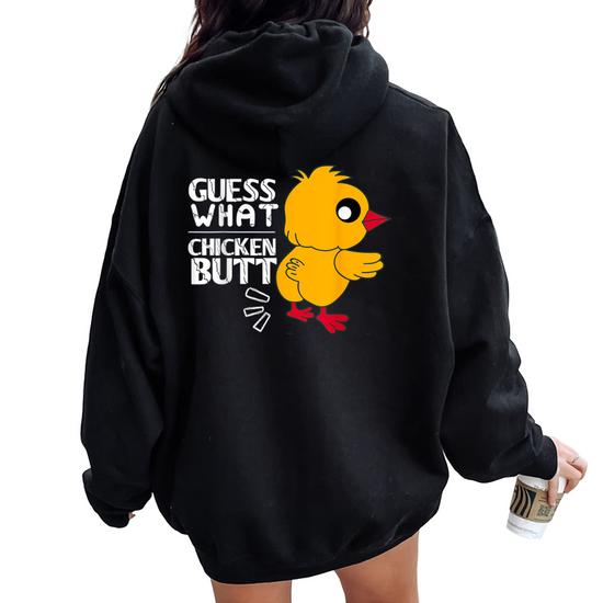 Guess What Chicken Butt For Egg Farming And Hen Rooster Farm Women