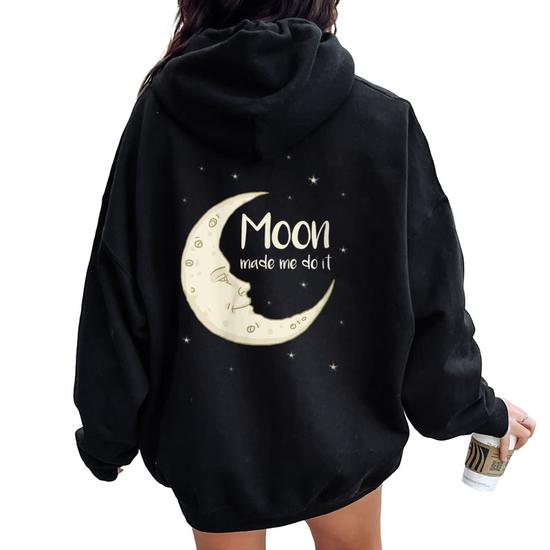 Half Moon Crescent Moon Astronomy Moon Made Me Do It Women