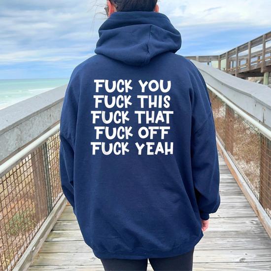 Fuck You Fuck This Fuck That Fuck Off Yeah Sarcastic Women Fuck You Fuck This Fuck That Fuck Off Yeah Sarcastic Women