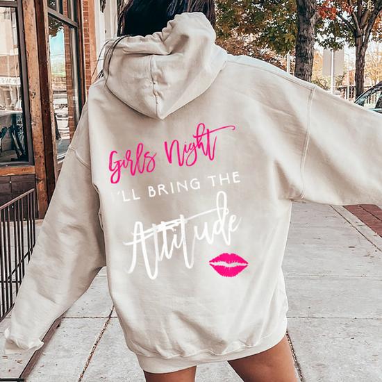 I ll Bring The Attitude Girls Night Out Party Women Oversized Hoodie Back Print Monsterry